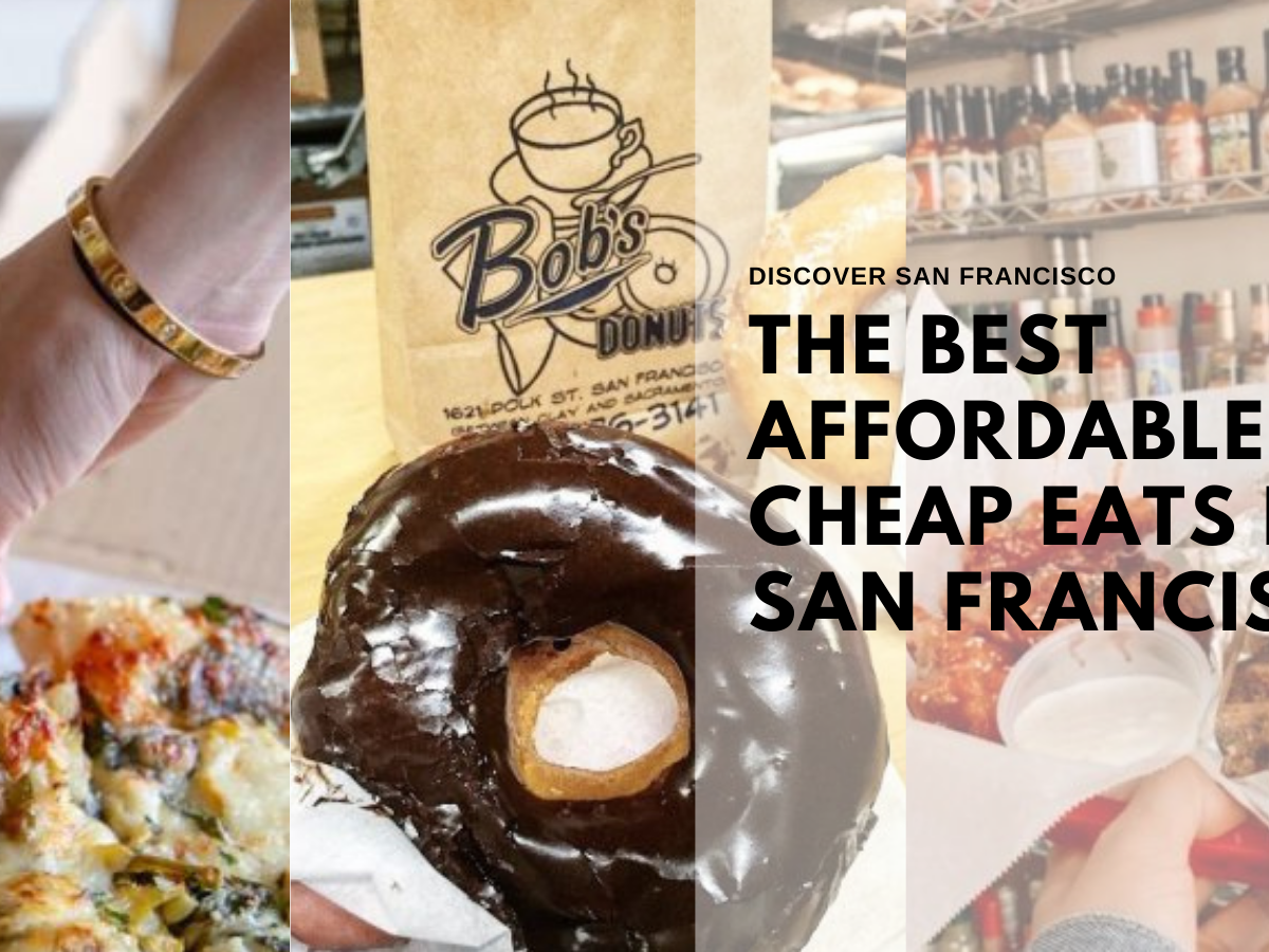 Best Affordable / Cheap Eats in San Francisco